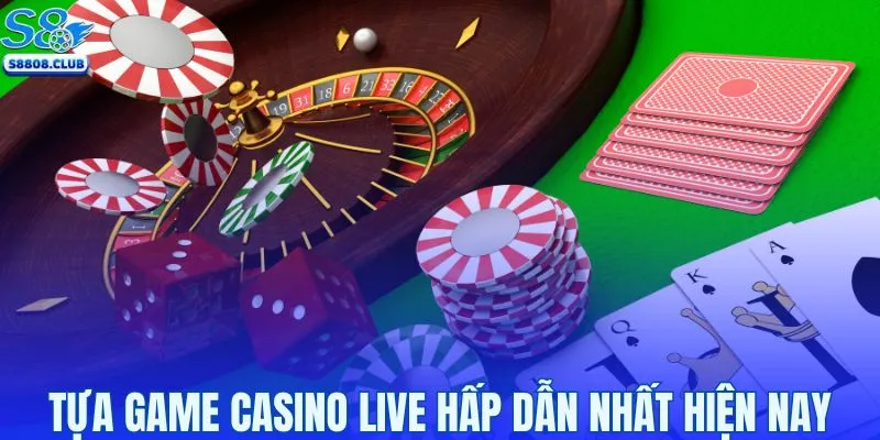 Những tựa game casino live hấp dẫn nhất hiện nay