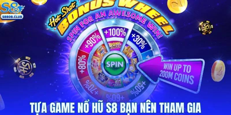 Tựa game nổ hũ S8 bạn nên tham gia